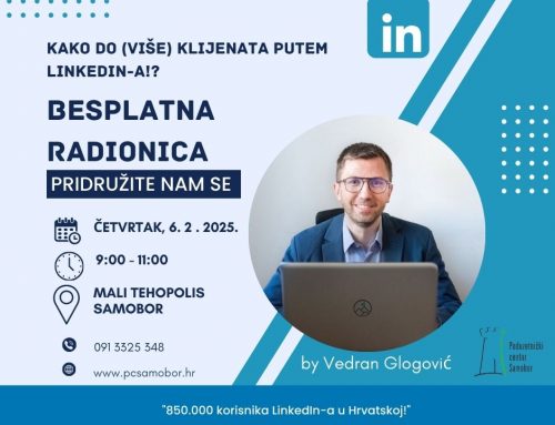 Najava radionice: Kako u poduzetništvu do (više) klijenata putem Linkedin-a Mali Tehnopolis Samobor, 6. veljače 2025. od 9 do 11