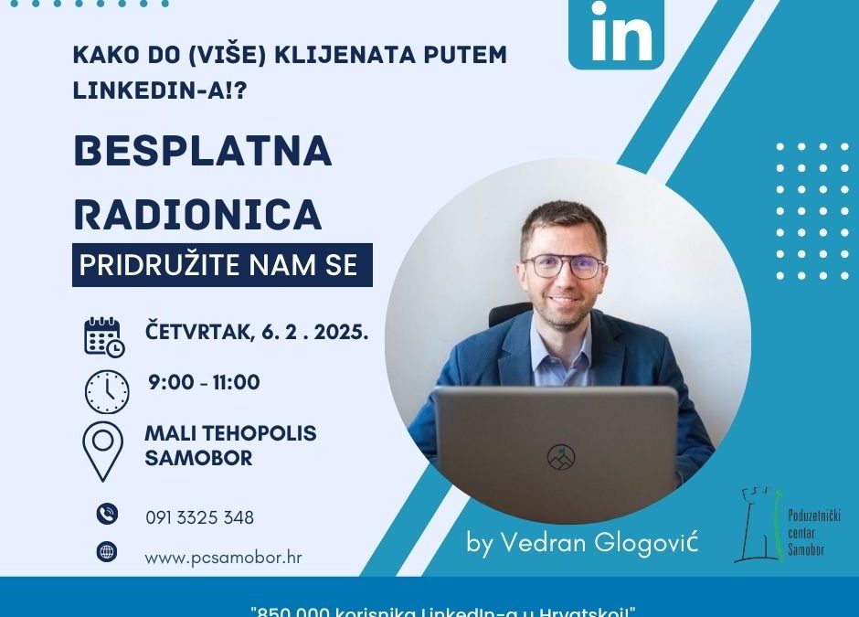Najava radionice: Kako u poduzetništvu do (više) klijenata putem Linkedin-a